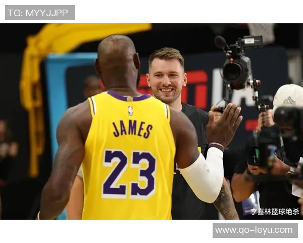 东契奇赞詹姆斯独特视角称其为团队带来巨大帮助