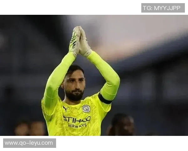 多纳鲁马称赞哈兰德为世界最佳之一并分享友谊故事 多纳鲁马称赞哈兰德为世界最佳之一并分享友谊故事